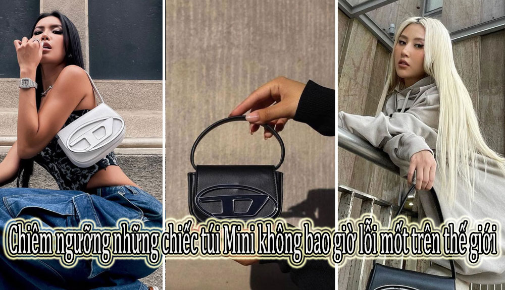 Chiêm ngưỡng những chiếc túi Mini không bao giờ lỗi mốt trên thế giới 2026 Chiêm ngưỡng những chiếc túi Mini không bao giờ lỗi mốt trên thế giới 2026